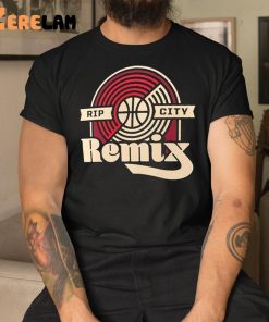 Rip City Remix Shirt 3 1