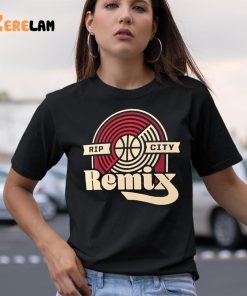 Rip City Remix Shirt 9 1