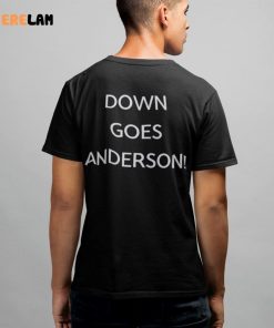 Rob Holub Down Goes Anderson Shirt 2