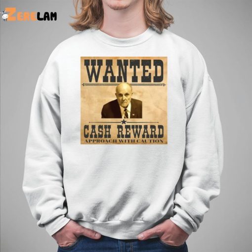 Rudy Giuliani Wanted Cash Reward Shirt