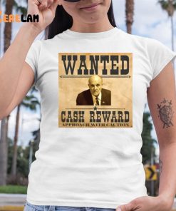 Rudy Giuliani Wanted Cash Reward Shirt 6 1