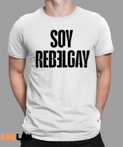 Soy Rebelgay Shirt Rbd Fotos E Noticias