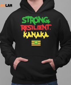 Strong Resilient Kanaka Shirt Maui Strong 2 1