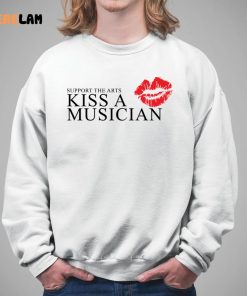 Support The Arts Kiss A Musician Shirt 5 1