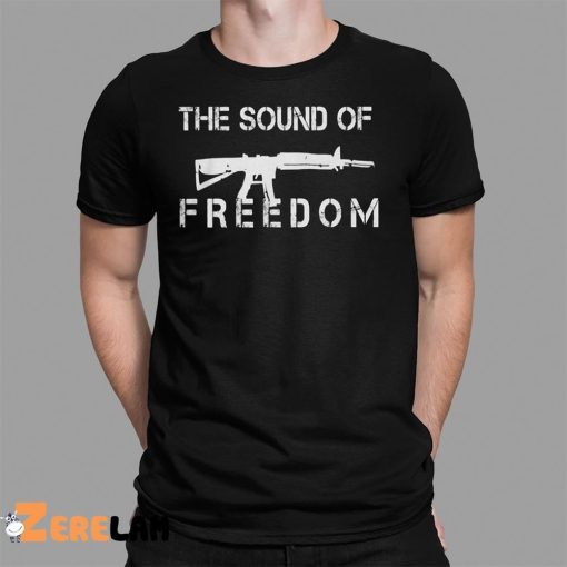 The Sound Of Freedom Shirt