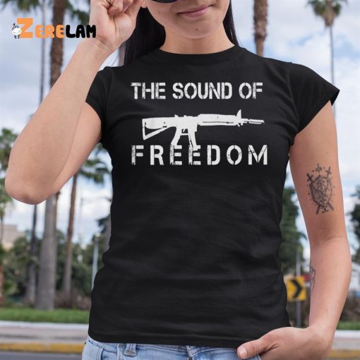 The Sound Of Freedom Shirt