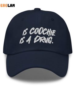 This Coochie Is A Drug Hat 3