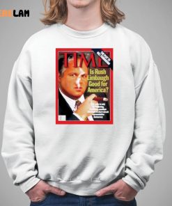 Time Is Rush Limbaugh Good For America Shirt 5 1
