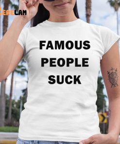 Travis Barker Famous People Suck Shirt 6 1