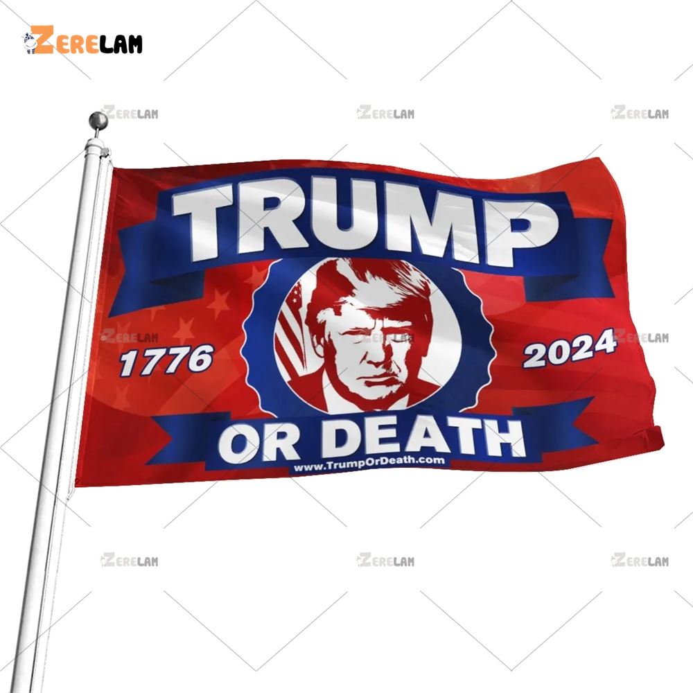 Trump 1776 2024 Or Death Flag Zerelam