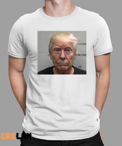 Trump Mugshot Dropped Shirt 1 1
