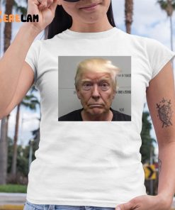 Trump Mugshot Dropped Shirt 6 1