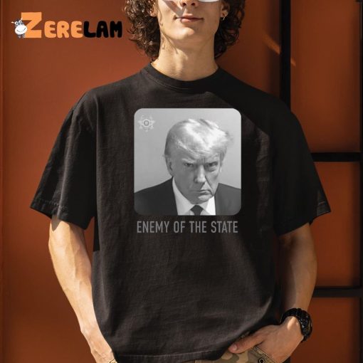 Trump Mugshot Enemy Of The State Shirt