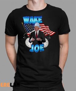 Wake Up Joe Shirt Joe Biden