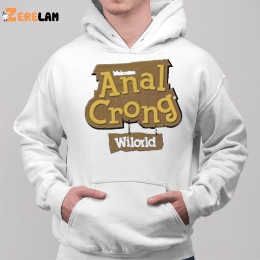 Welcome Anal Crong Wilord Shirt