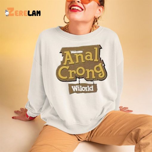 Welcome Anal Crong Wilord Shirt