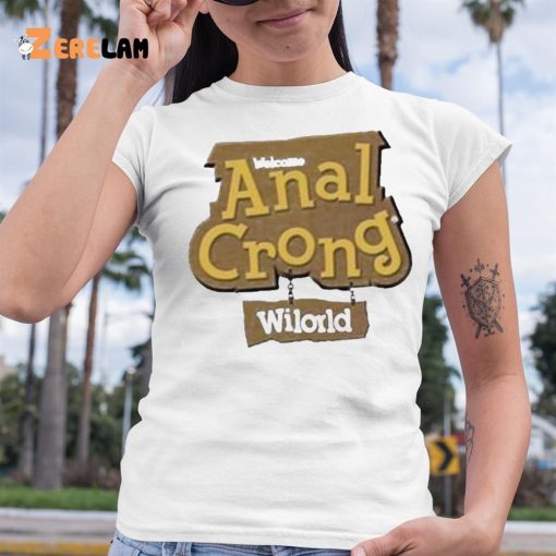 Welcome Anal Crong Wilord Shirt