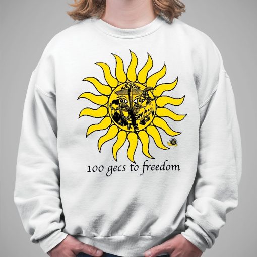 100 Gecs To Freedom Shirt