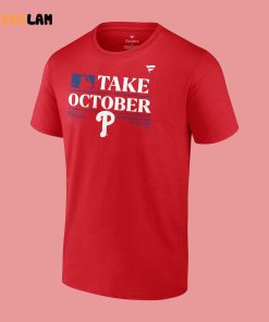 2023 Philadelphia Phillies Take October Shirt 2