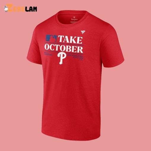 2023 Philadelphia Phillies Take October Shirt
