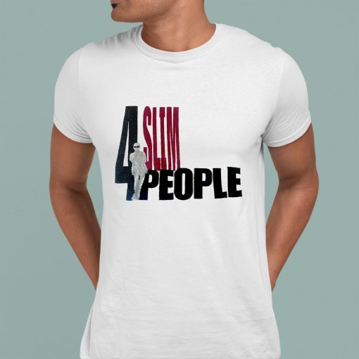 4slim People Shirt