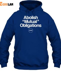 Abolish Mutual Obligations Shirt 2