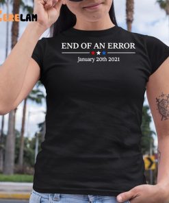 Anniefortruth End Of An Error January 20Th 2021 Shirt 6 1