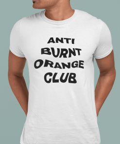 Anti Burnt Orange Club Shirt 1 1
