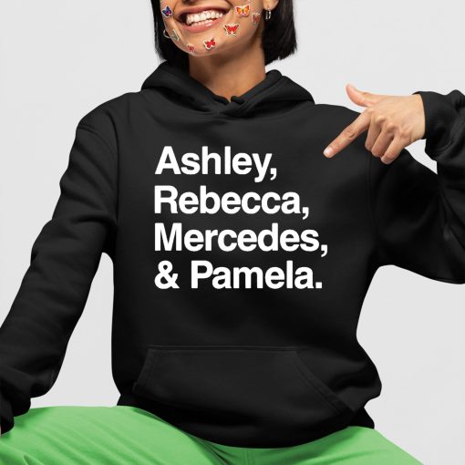 Ashley Rebecca Mercedes Pamla Shirt