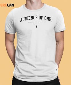 Audience Of One Acrylic Athletic Shirt