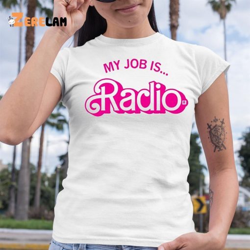 Barbie My Job Is Radio Shirt