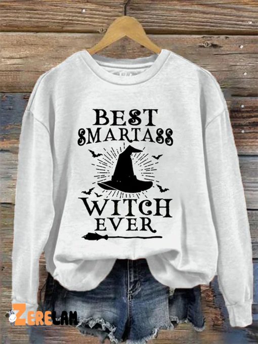 Best Smartass Witch Ever Sweatshirt