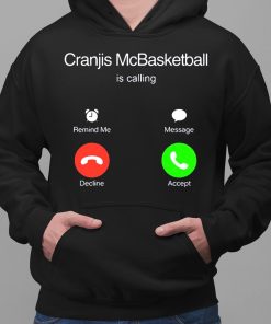 Bornakang Cranjis Mcbasketball Is Calling Hoodie