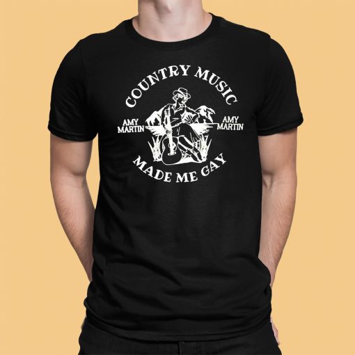 Country Music Made Me Gay Shirt