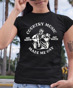 Country Music Made Me Gay Shirt 6 1