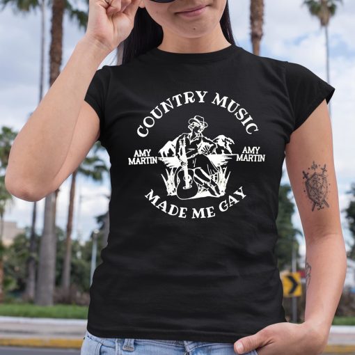 Country Music Made Me Gay Shirt