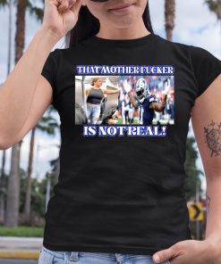 Dallas Texas Micah Parsons That Mother Is Not Real Shirt Dallas Texas Tv 6 1