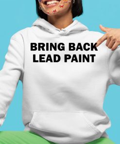 Dildog Bring Back Lead Paint Shirt 4 1