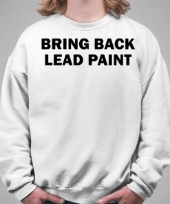 Dildog Bring Back Lead Paint Shirt 5 1