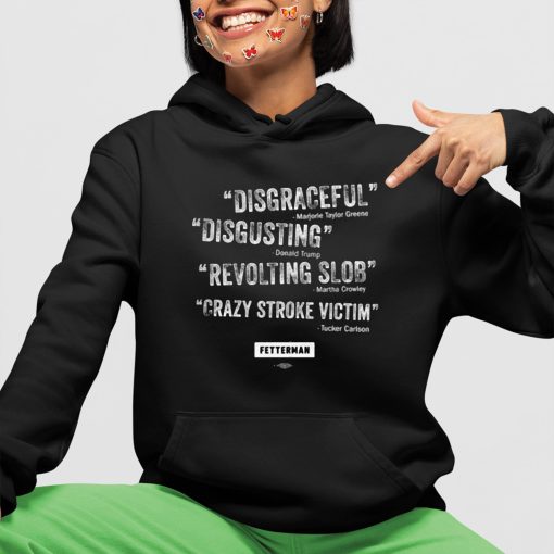 Disgraceful Disgusting Revolting slob Crazy Stroke Victim Shirt