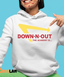 Down N Out The Academy Is Shirt 4 1