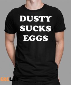 Ducsty Suck Egges Shirt