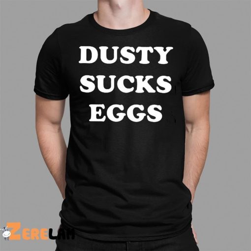 Ducsty Suck Egges Shirt