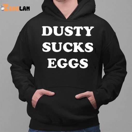 Ducsty Suck Egges Shirt