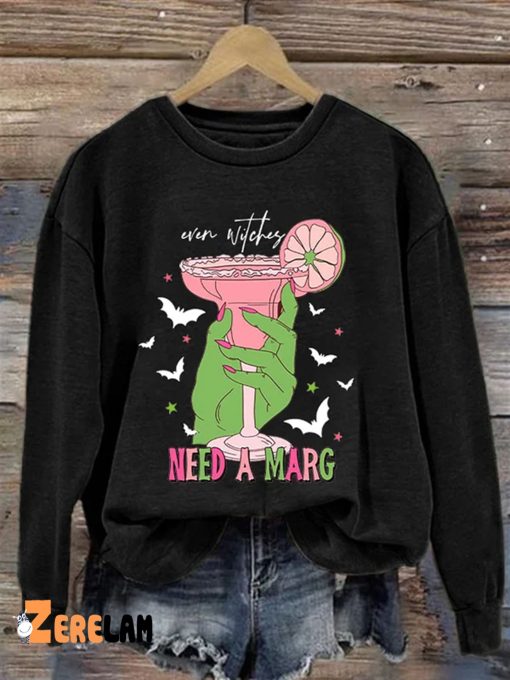 Even Witches Need A Marg Sweatshirt