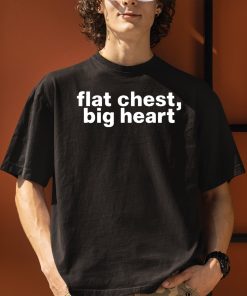 Flat Chest Big Heart Shirt 5 1