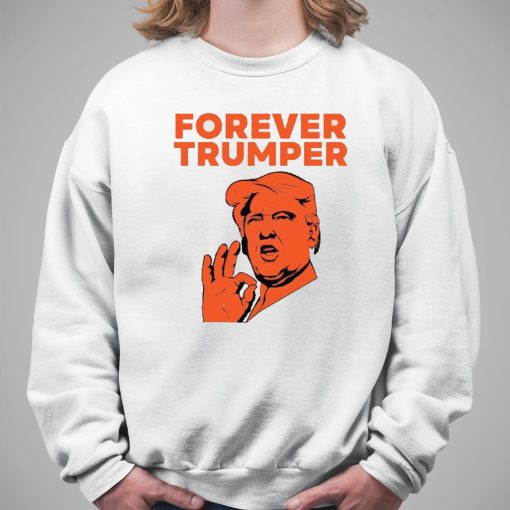 Forever Trumper Orange Man Rad Shirt