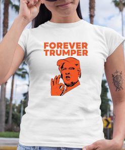 Forever Trumper Orange Man Rad Shirt 6 1