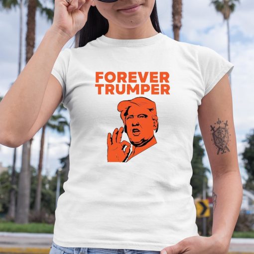 Forever Trumper Orange Man Rad Shirt