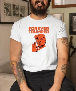 Forever Trumper Orange Man Rad Shirt 8 1